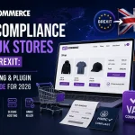 WooCommerce VAT Compliance for UK Stores Post-Brexit: The Hosting & Plugin Setup Guide for 2026