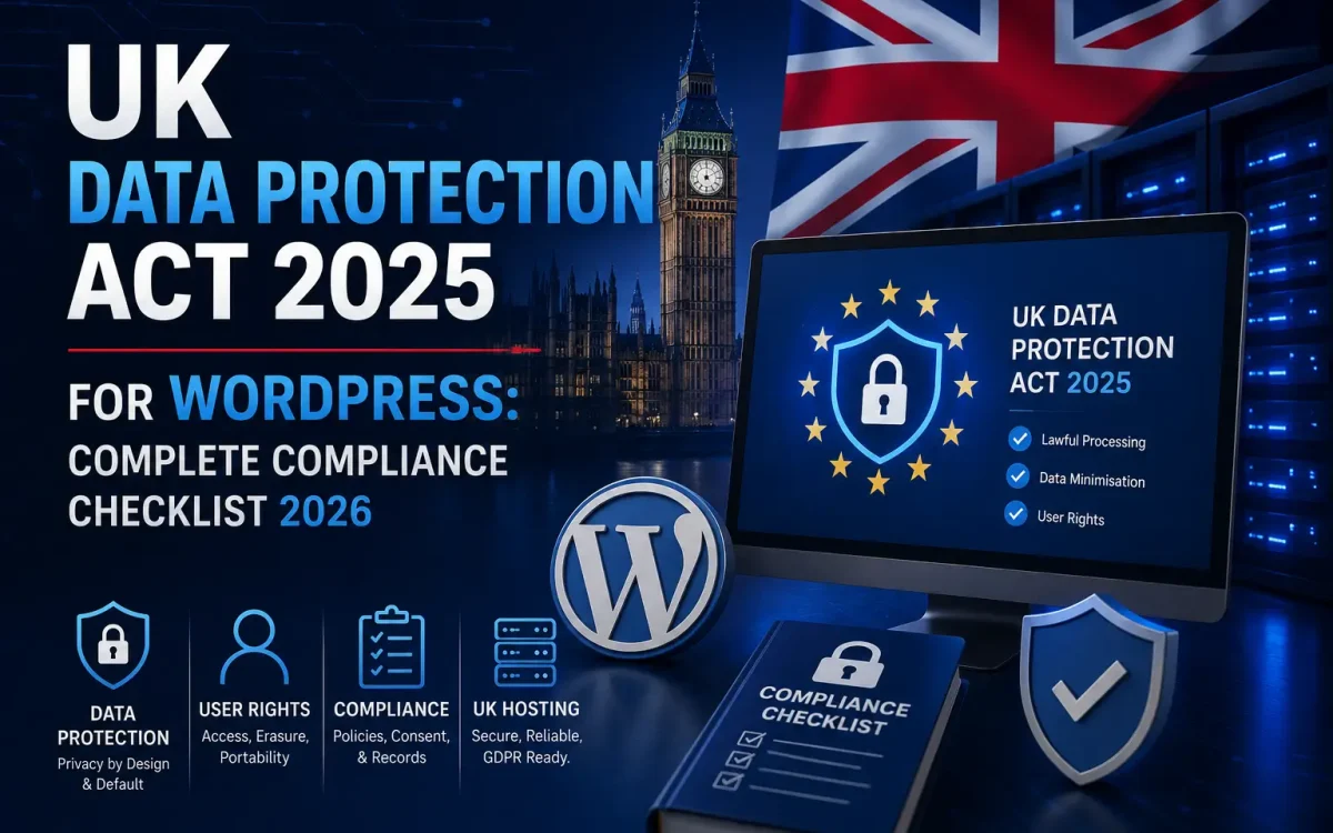 UK Data Protection Act 2025 for WordPress: Complete Compliance Checklist 2026